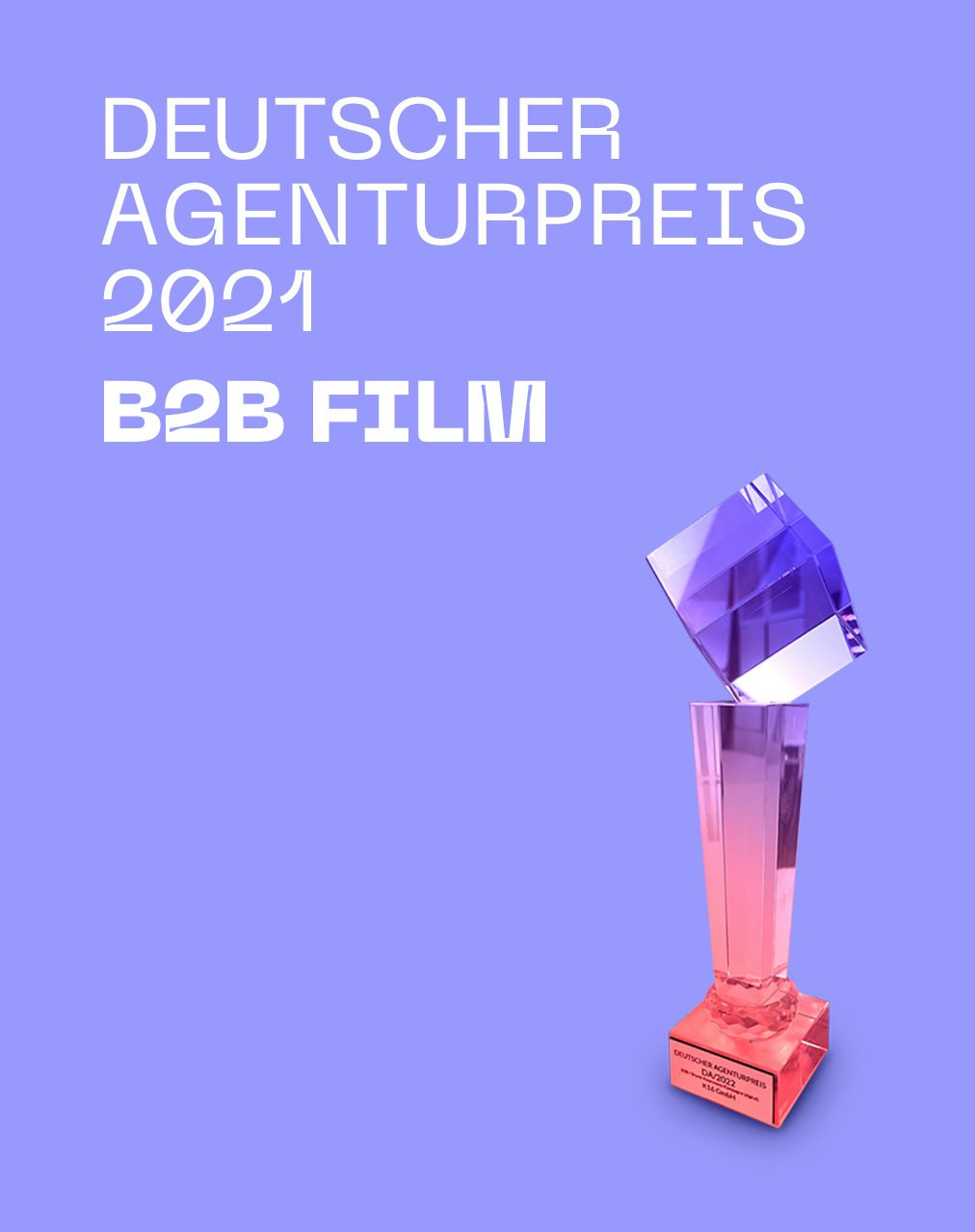 Deutscher Agenturpreis 2021 für B2B Film